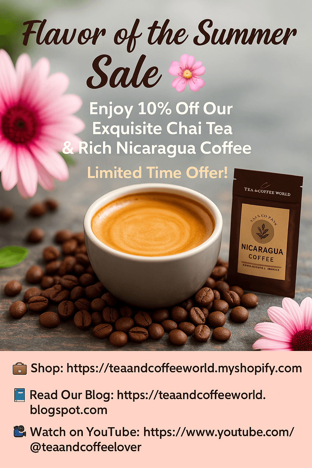 Summer flavored coffee deals with rich Nicaragua coffee and chai tea surrounded by coffee beans and flowers